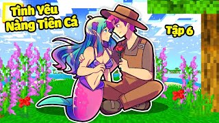 TÌNH YÊU NÀNG TIÊN CÁ TẬP 6 : HIHA CHỊU ĐAU ĐỚN ĐỂ TRỞ THÀNH NGƯỜI CÁ  💋💓🌊