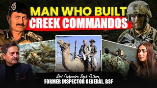 Life of an IG BSF | 36 Years on Border, Creek Commandos & Drug War | Pushpendra Singh Rathore