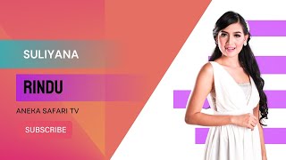 Suliyana - Rindu -  (Official Music Video)