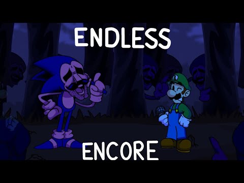 Endless Encore (Old version)but sung for Old Majin Sonic OG and Luigi R