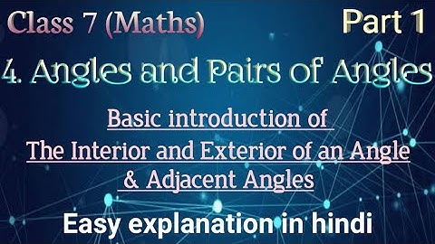 Class:7#Maths#Chapter:4 Angles and Pairs of angles#Part 1 #By Kajal Nagariya