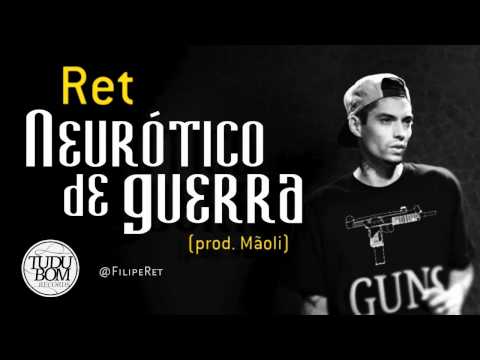 Filipe Ret - Neurótico de Guerra (prod. Mãoli)