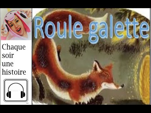 ROULE GALETTE conte Audio pour enfants#galette #renard 