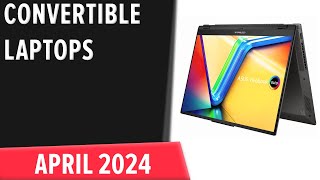 top–6. die besten convertible-laptops (2-in-1). april 2024. test & vergleich | deutsch