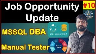 Job Opportunity Updates -10 | MSSQL DBA & Manual Testing Jobs 2025 | #fresherjobs Opening |Mumbai