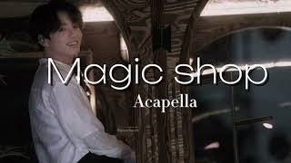 BTS [ Magic shop] acapella version#music #bts #trending