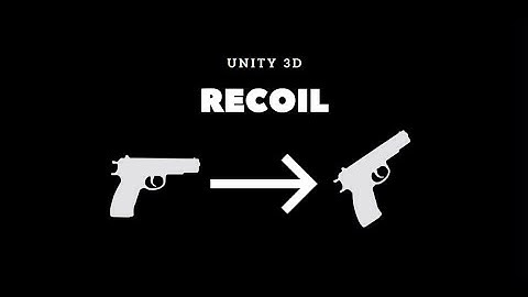 Recoil | Unity 3D
