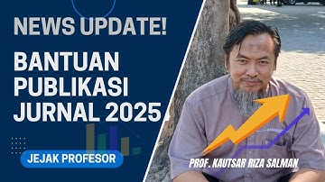 DIBUKA! Program Bantuan Publikasi Jurnal Bereputasi 2025: Siapa yang Bisa Daftar? - JEJAK PROFESOR