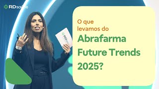 RD Saúde na Abrafarma Future Trends 2025