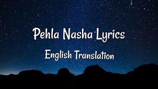 Pehla Nasha (Udit Narayan)Lyrics English Translation Resimi