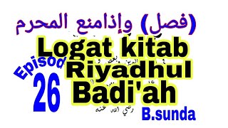 The accent of the book Riyadhul Badi'ah, Sundanese language, Episode 26, (yellow book)