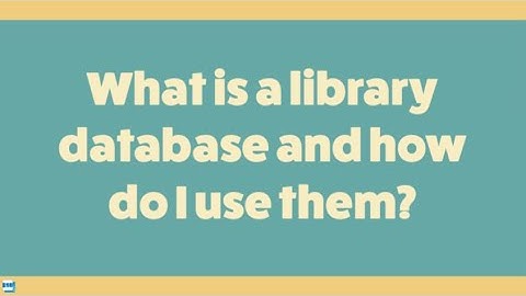 What is a library database and how do I use them?