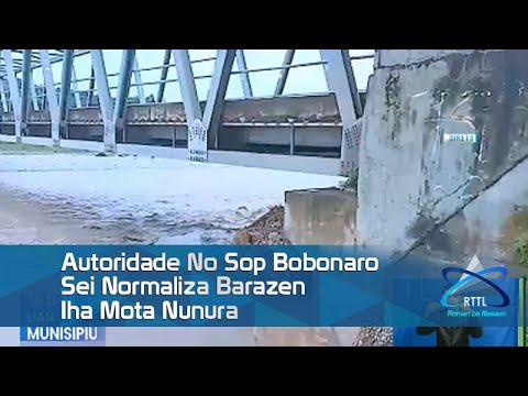 Autoridade No Sop Bobonaro Sei Normaliza Barazen Iha Mota Nunura - YouTube