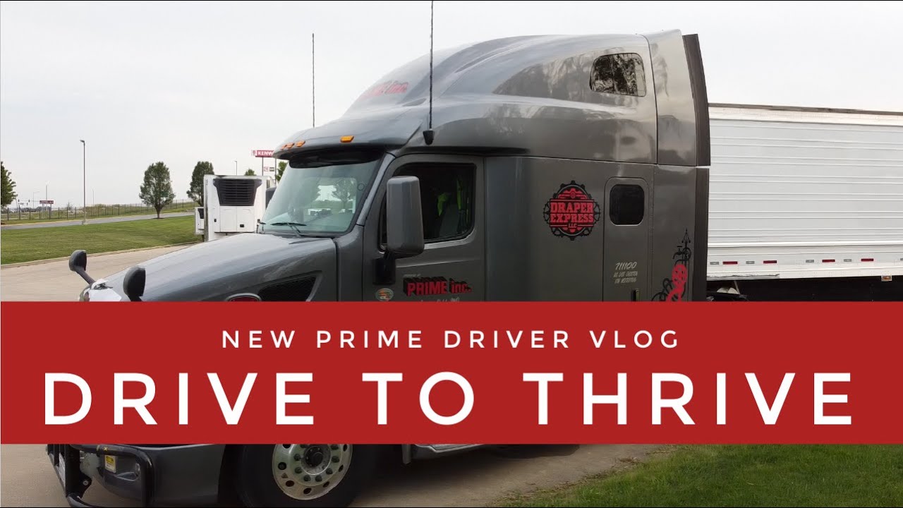Prime INC Lease Driver Vlog - DRIVE TO THRIVE! - YouTube