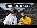 I spent a day at kgf mines ft anil sharda