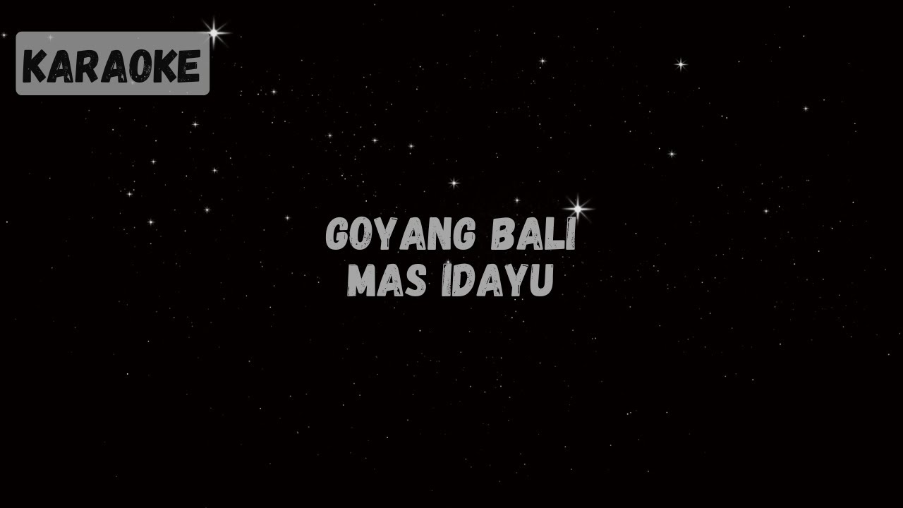 Mas Idayu - Goyang Bali [KARAOKE]
