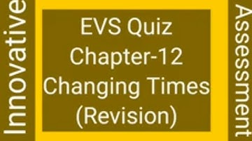 Innovative Assessment (Chapter-12: Changing Times) EVS Class-4 By: Tarkeshwar Pandey #EVS_MCQ_4