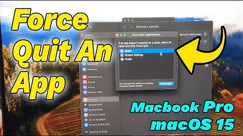How to Force Quit An App on Macbook Pro MacOS 15 Sequoia