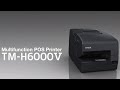 Vidéo: Modèle TM-H6000V d'Epson, Imprimante tickets multifonction.
