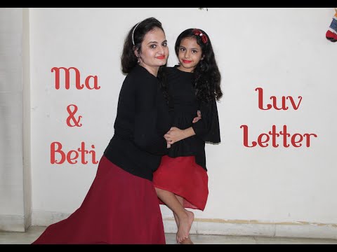 Mom Daughter Dance| Luv Letter | Kanika & Meet Bros | Aadya | Shweta