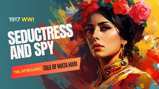 Download Lagu Mata Hari: WWI's Most Infamous Spy Revealed MP3