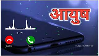 Ayush Name Ringtone  Ayush Name Hindi Ringtone  Punjabi Song Ringtone