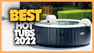 8 Best Hot Tubs 2022 on The Market