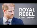 Royal Rebel: The Break That Shook the Crown
