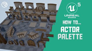 Famous How to... Use the Actor Palette in Unreal Engine 5 Wealth
