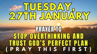 Download Lagu January 27th | Morning Prayer to Release Your Worries to God | Finding Peace in His Presence MP3