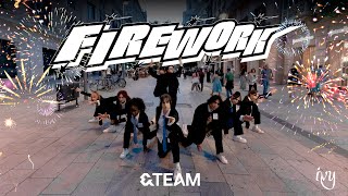[JPOP IN PUBLIC BARCELONA] &TEAM エンティーム - 'FIREWORK' Dance Cover By IVY TEAM