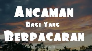 Ancaman Bagi Yang Berpacaran || Status Wa Ceramah