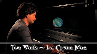 Tom Waits - Ice Cream Man (Wings of Dawn Cover)