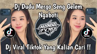 DJ DUDU MERGO SING GELEM NGABATI • DJ KARI CRITO FULL SONG VIRAL TIKTOK LATEST