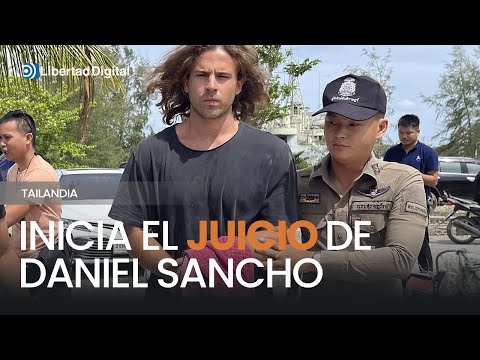 Así ha sido la primera sesión del juicio contra Daniel Sancho en Tailandia