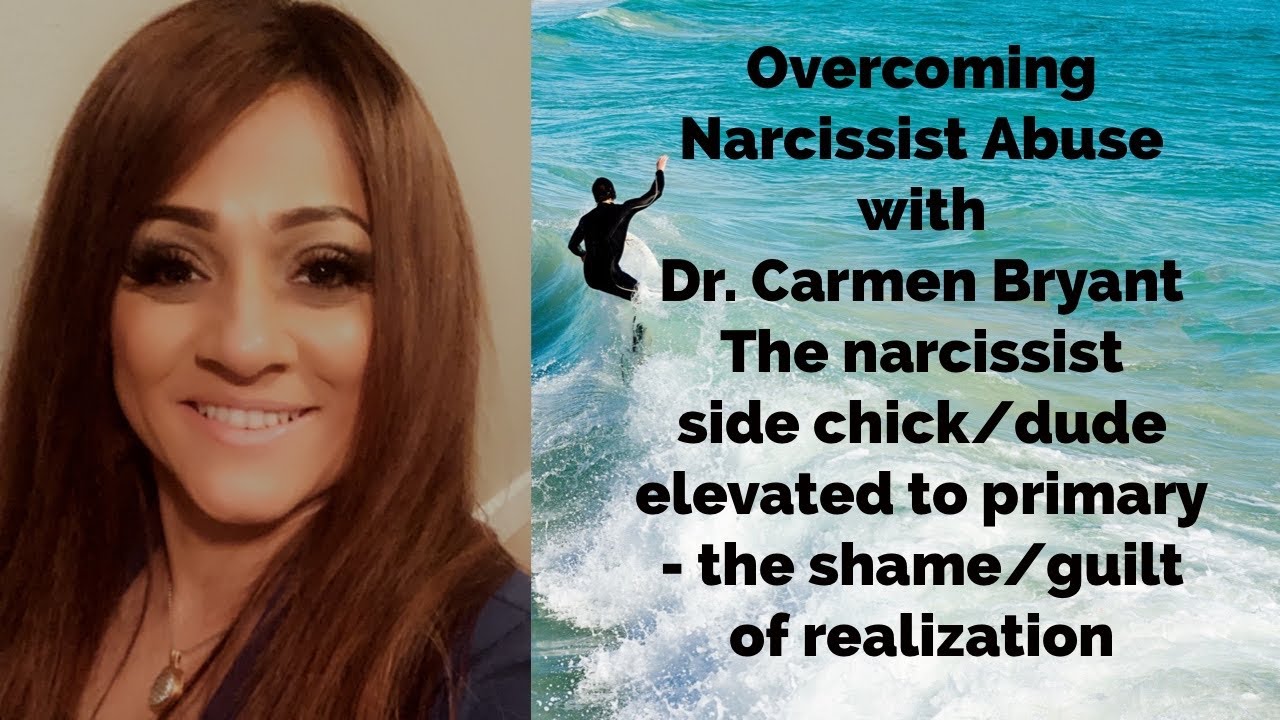 The narcissist side chick/dude elevated to primary the shame/guilt of realization