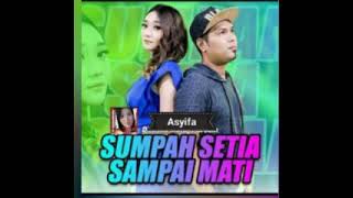 Sumpah Setia Sdanai Mati Brodin Ft Difarina Daur Ulang smule Bang husaini