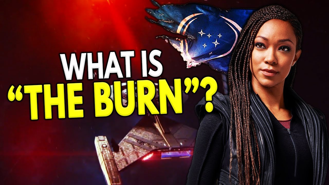 What is THE BURN? Star Trek Discovery Theory! YouTube