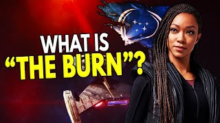 What is THE BURN? - Star Trek: Discovery Theory!