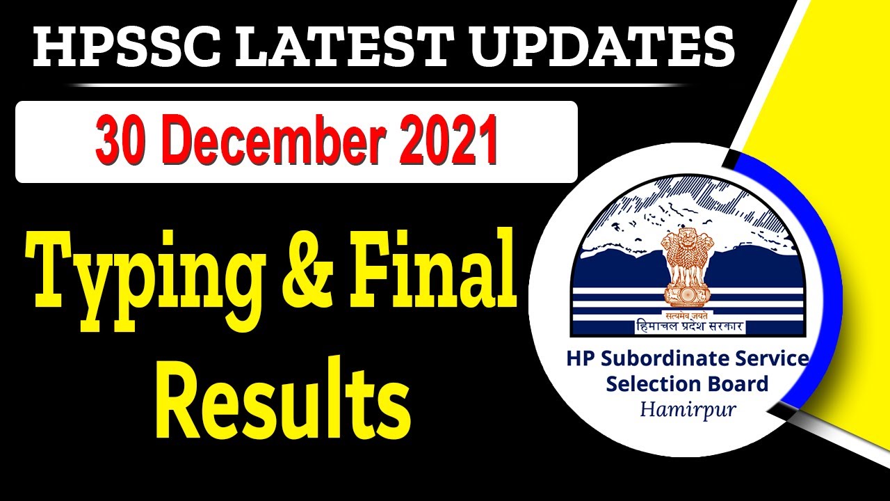HPSSC Hamirpur Board Updates of 30 December 2021 Final Result, Typing