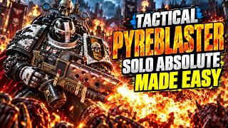 Tactical PYREBLASTER Build | TRUE SOLO Absolute MADE EASY | Space Marine 2