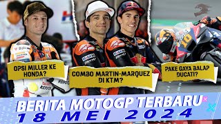 KTM Duetkan Marquez & Martin? 😱 Miller Mau Balik ke Honda? 😍 Marini Tiru Gaya Balap Martin & Bagnaia
