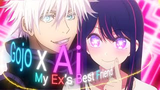 Gojo Satoru X Ai Hoshino - My Exs Best Friend I Swear To God, I Never Fall In Love Amv Edit