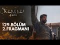 Kuruluş Osman 129 Bölüm 2 Fragmanı