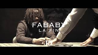 Fababy la fin ( clip officiel )