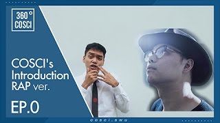 360 Cosci Ep.0 - Coscis Introduction Rap Ver.