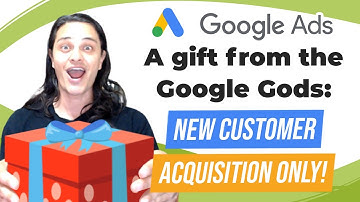 🎁 Performance Max Update! A Gift From the Google Gods: New Customer Acquisition ONLY