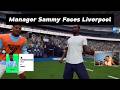 မန်နေဂျာ Sammy နှင့် လီဗာပူးအကြိတ်အနယ်ပွဲ #iamsammy #fc26