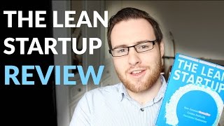 The Lean Startup - Book Review