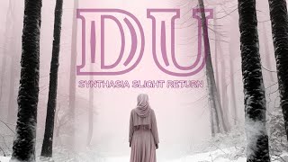 DU (Synthasia Slight Return)